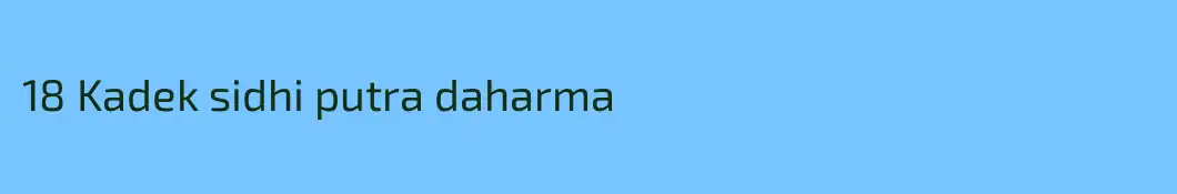 18 Kadek sidhi putra daharma